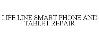 LIFE LINE SMART PHONE & TABLET REPAIR