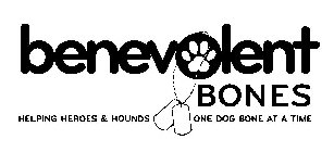 BENEVOLENT BONES HELPING HEROES & HOUNDS ONE DOG BONE AT A TIME