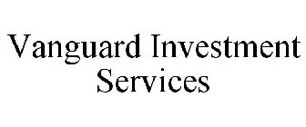 VANGUARD INVESTMENT SERVICES