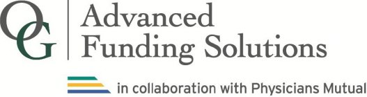 OG ADVANCED FUNDING SOLUTIONS IN COLLABORATION WITH PHYSICIANS MUTUAL