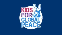KIDS FOR GLOBAL PEACE