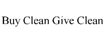 BUY CLEAN GIVE CLEAN