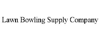 LAWN BOWLING SUPPLY COMPANY