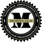NATIONAL ASSOCIATION OF MORTGAGE PROFESSIONALS MORTGAGE M