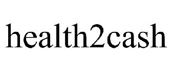 HEALTH2CASH