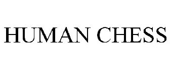 HUMAN CHESS