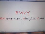 EMVY: EMPOWERMENT VINYASA YOGA