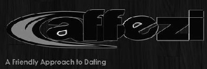 AFFEZI A FRIENDLY APPROACH TO DATING