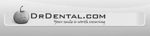 DRDENTAL.COM YOUR SMILE IS WORTH INSURING