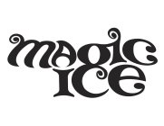 MAGIC ICE