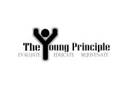 THE YOUNG PRINCIPLE EVALUATE EDUCATE REJUVENATE