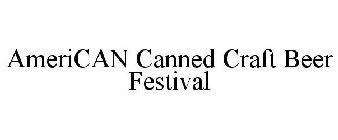 AMERICAN CANNED CRAFT BEER FESTIVAL