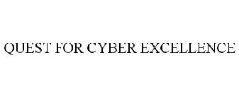 QUEST FOR CYBER EXCELLENCE