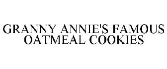 GRANNY ANNIE'S FAMOUS OATMEAL COOKIES