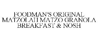 FOODMAN'S ORIGINAL MATZOLAH MATZO GRANOLA BREAKFAST & NOSH