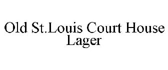 OLD ST.LOUIS COURT HOUSE LAGER