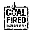 COAL FIRED BISTRO & WINE BAR