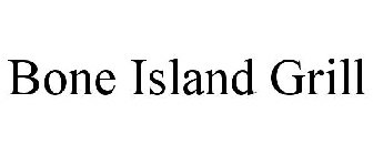 BONE ISLAND GRILL