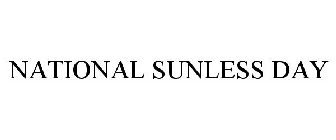NATIONAL SUNLESS DAY