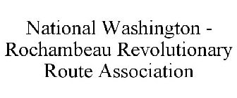 NATIONAL WASHINGTON - ROCHAMBEAU REVOLUTIONARY ROUTE ASSOCIATION