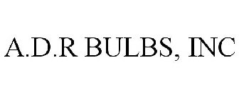 A.D.R BULBS, INC