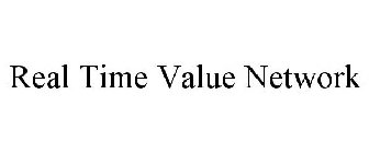 REAL TIME VALUE NETWORK
