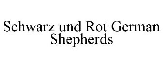 SCHWARZ UND ROT GERMAN SHEPHERDS