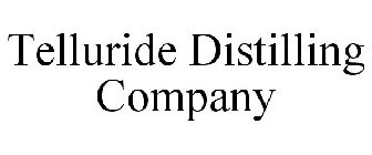 TELLURIDE DISTILLING COMPANY