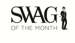 SWAG OF THE MONTH