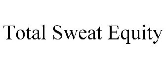 TOTAL SWEAT EQUITY