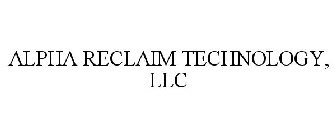ALPHA RECLAIM TECHNOLOGY, LLC