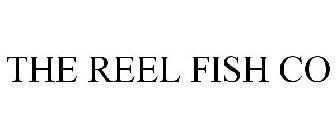 THE REEL FISH CO