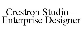 CRESTRON STUDIO - ENTERPRISE DESIGNER