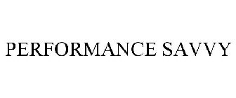 PERFORMANCE SAVVY