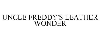 UNCLE FREDDY'S LEATHER WONDER