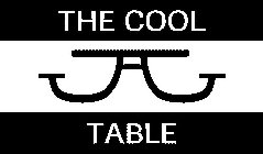 THE COOL TABLE