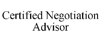 CERTIFIED NEGOTIATION ADVISOR