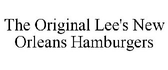 THE ORIGINAL LEE'S NEW ORLEANS HAMBURGERS