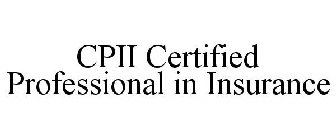 CPII CERTIFIED PROFESSIONAL IN INSURANCE