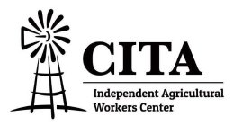 CITA INDEPENDENT AGRICULTURAL WORKERS CENTER