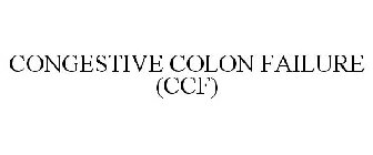 CONGESTIVE COLON FAILURE (CCF)