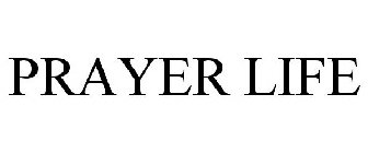PRAYER LIFE
