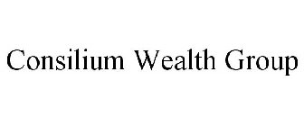 CONSILIUM WEALTH GROUP