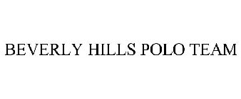 BEVERLY HILLS POLO TEAM