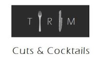 T R M CUTS & COCKTAILS