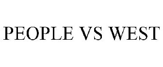 PEOPLE VS WEST