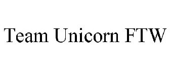 TEAM UNICORN FTW