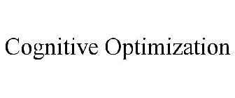 COGNITIVE OPTIMIZATION