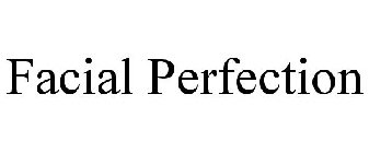 FACIAL PERFECTION