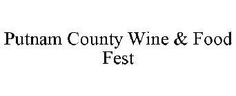 PUTNAM COUNTY WINE & FOOD FEST